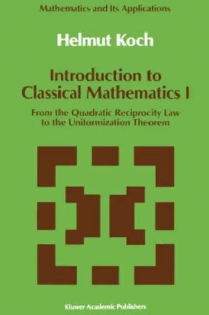 Buy Introduction to Classical Mathematics I (English, Helmut Koch) — BookShops.in