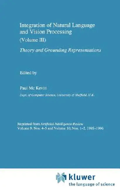 Buy Integration of Natural Language and Vision Processing (English, Paul Mc Kevitt) — BookShops.in