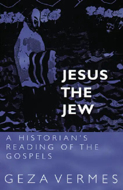 Buy Jesus the Jew (English, Geza Vermes) β BookShops.in