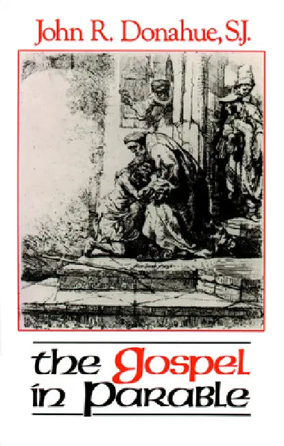 Buy The Gospel in Parable (English, John R. Donahue) โ BookShops.in