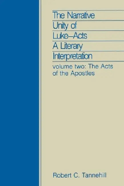 Buy The Narrative Unity of Lukeacts (English, Robert C. Tannehill) โ BookShops.in