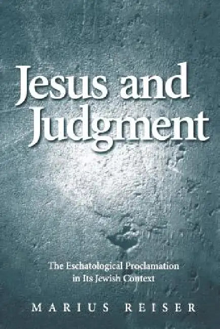 Buy Esus and Judgement (English, Marius Reiser) — BookShops.in