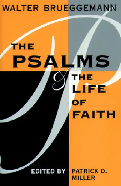 Buy Psalms and Life of Faith (English, Walter Brueggemann | Patrick D. Miller) โ BookShops.in