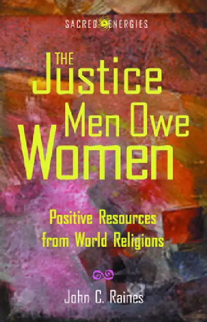 Buy Justice Men Owe Women (English, John C. Raines) โ BookShops.in