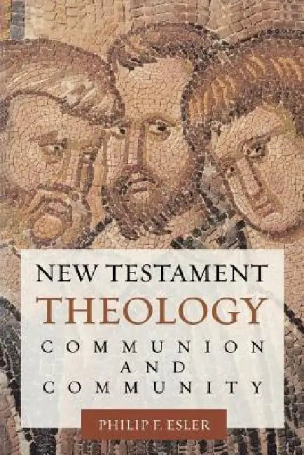 Buy New Testament Theology (English, Philip Francis Esler) — BookShops.in