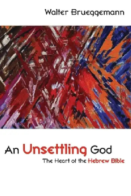 Buy An Unsettling God (English, Walter Brueggemann) โ BookShops.in