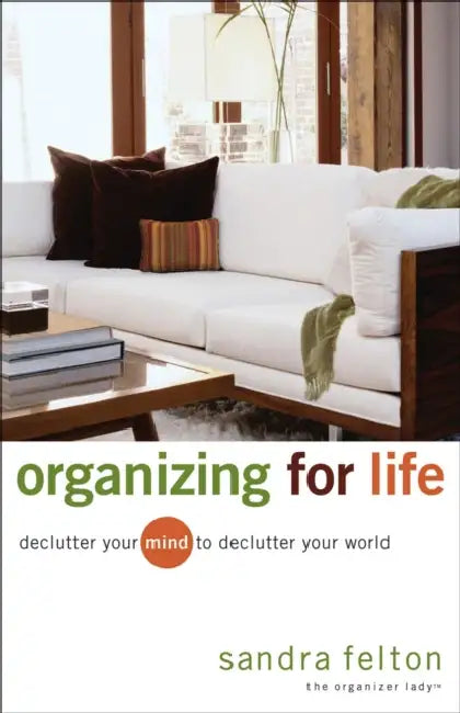 Buy Organizing for Life (English, Sandra Felton) β BookShops.in