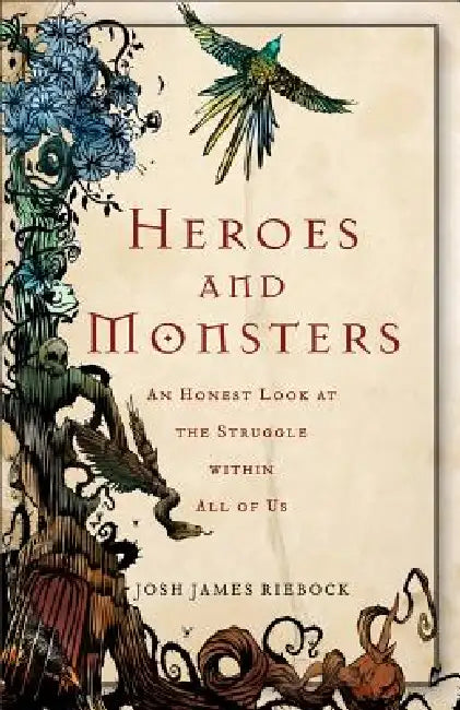 Buy Heroes and Monsters (English, Josh James Riebock) — BookShops.in