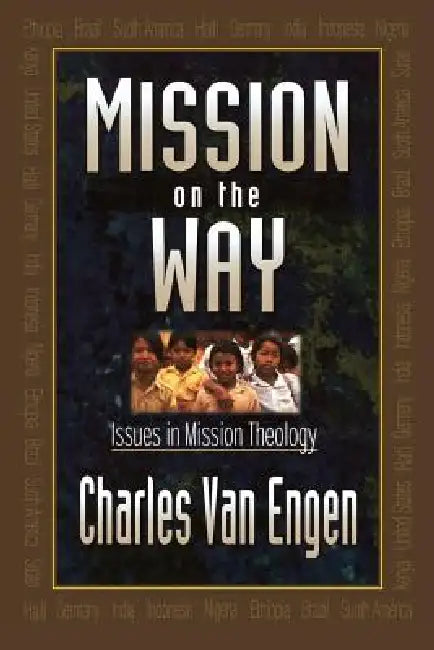 Buy Mission on the Way (English, Charles E. Van Engen) — BookShops.in