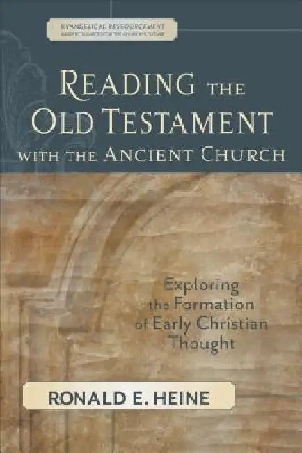 Buy Reading the Old Testament with the Ancient Church (English, Ronald E. Heine) — BookShops.in