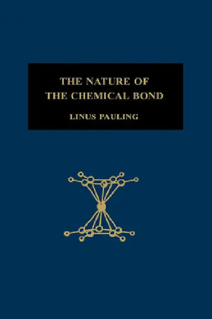 Buy The Nature of the Chemical Bond (English, Linus Pauling) — BookShops.in