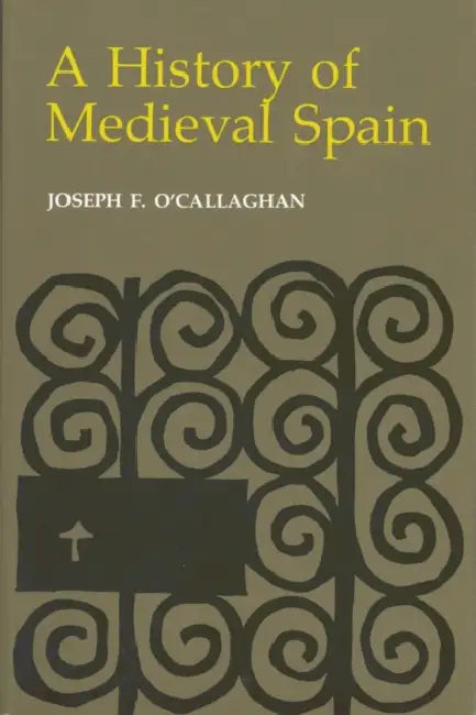 Buy History of Medieval Spain (English, Joseph F. O'Callaghan) — BookShops.in