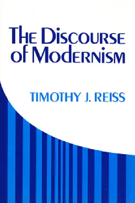 Buy Discourse of Modernism (English, Timothy J. Reiss) — BookShops.in