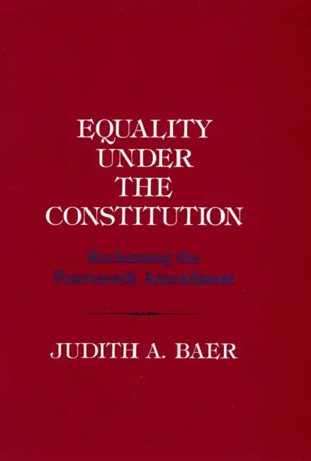 Buy Equality under the Constitution (English, Judith A. Baer) โ BookShops.in
