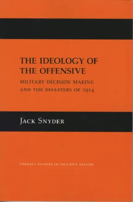 Buy The Ideology of the Offensive (English, Jack L. Snyder) — BookShops.in