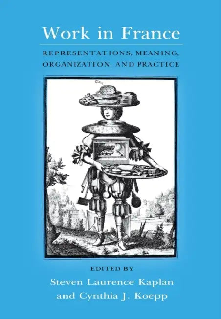 Buy Work in France (English, Steven Laurence Kaplan | Cynthia J. Koepp) — BookShops.in