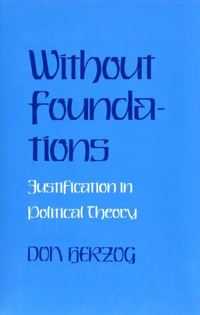 Buy Without Foundations (English, Donald J. Herzog) — BookShops.in