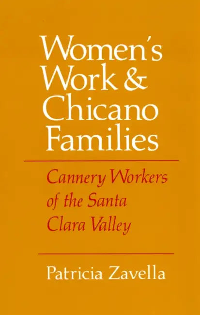 Buy Women's Work and Chicano Families (English, Patricia Zavella) — BookShops.in