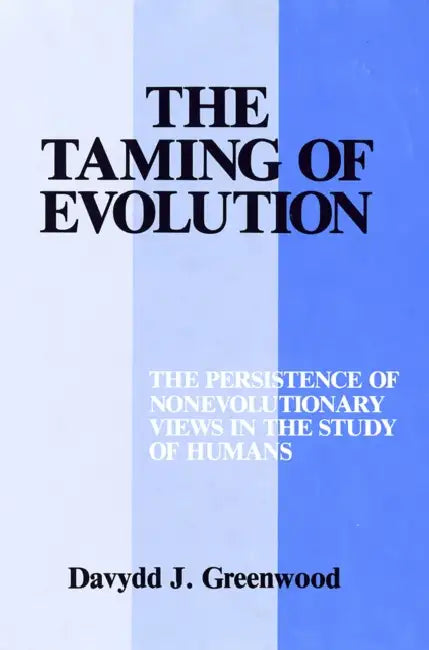 Buy Taming of Evolution (English, Davydd Greenwood) — BookShops.in
