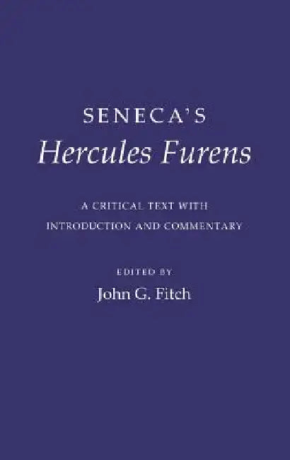 Buy Seneca's Hercules Furens (English, Seneca | John G. Fitch) — BookShops.in