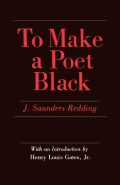 Buy To Make a Poet Black (English, J. Saunders Redding | Henry Louis Gates) — BookShops.in