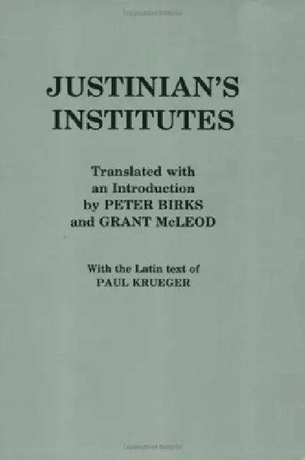 Buy Justinian's "Institutes" (English, Justinian | Peter Birks | Grant McLeod) — BookShops.in
