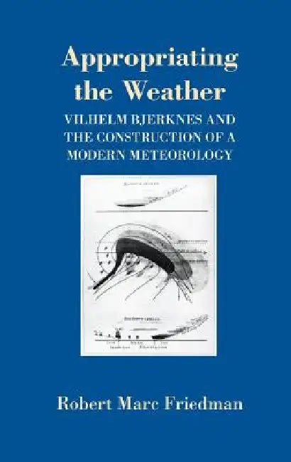 Buy Appropriating the Weather (English, Robert Marc Friedman) — BookShops.in