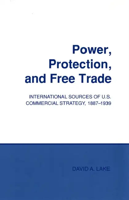 Buy Power, Protection, and Free Trade (English, David A. Lake) — BookShops.in