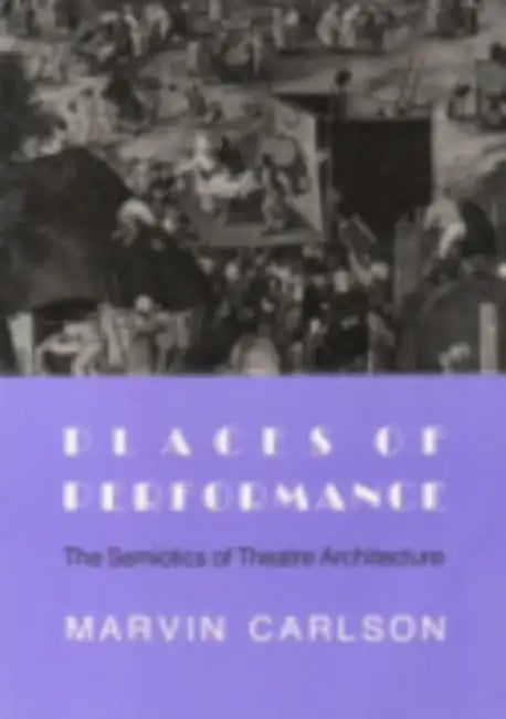 Buy Places of Performance (English, Marvin A. Carlson) — BookShops.in