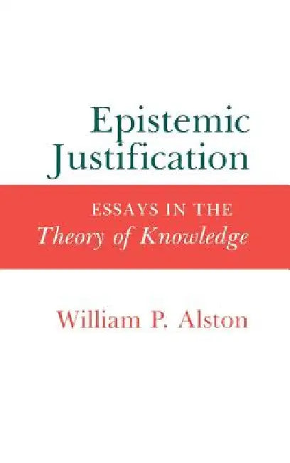 Buy Epistemic Justification (English, William P. Alston) — BookShops.in