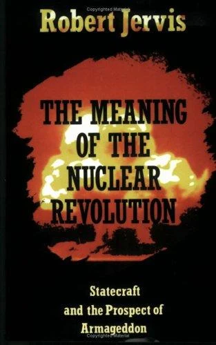 Buy The Meaning of the Nuclear Revolution (English, Robert Jervis) — BookShops.in