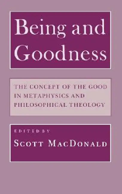 Buy Being and Goodness (English, Scott MacDonald) — BookShops.in