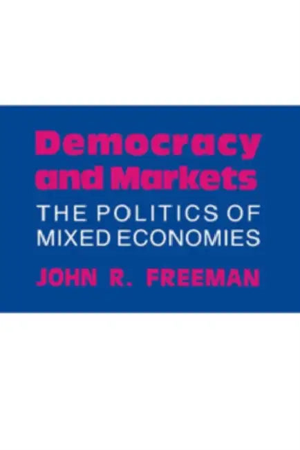 Buy Democracy and Markets (English, John R. Freeman) โ BookShops.in