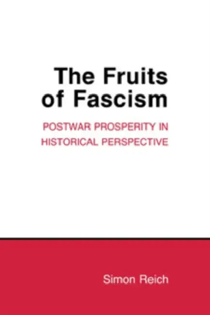 Buy The Fruits of Fascism (English, Simon Reich) — BookShops.in