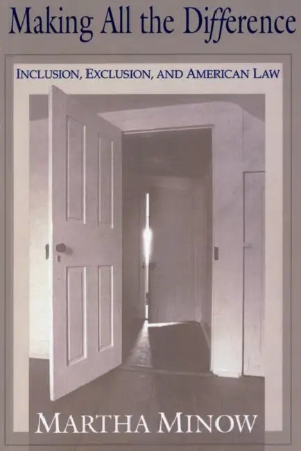 Making All the Difference (English, Martha Minow)