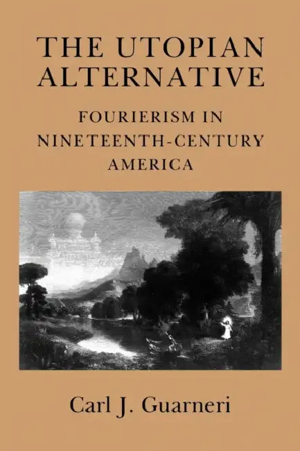 Buy The Utopian Alternative (English, Carl J. Guarneri) — BookShops.in