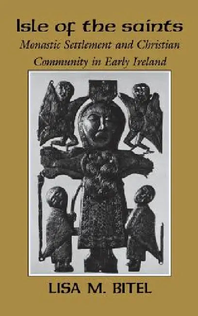 Buy Isle of the Saints (English, Lisa M. Bitel) — BookShops.in
