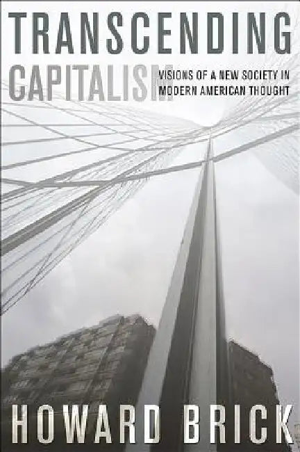 Buy Transcending Capitalism (English, Howard Brick) — BookShops.in