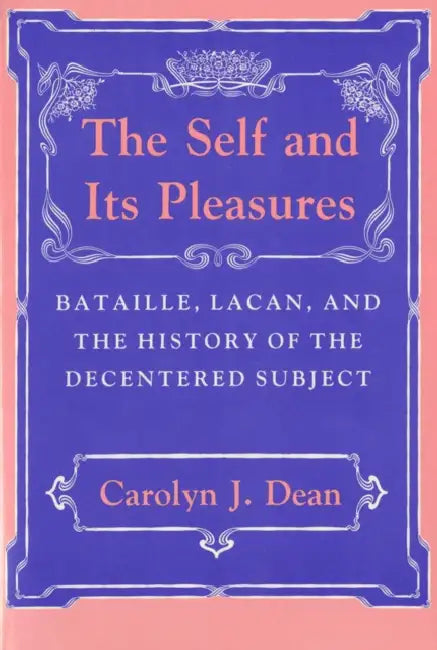Buy Self and Its Pleasure (English, Carolyn J. Dean) — BookShops.in