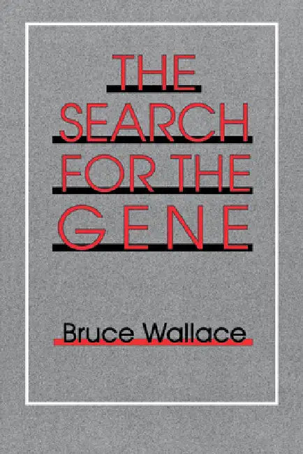 Buy The Seach for the Gene (English, Bruce Wallace) — BookShops.in