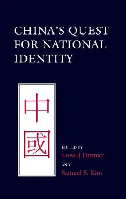 Buy China's Quest for National Identity (English, Lowell Dittmer | Samuel S. Kim) — BookShops.in
