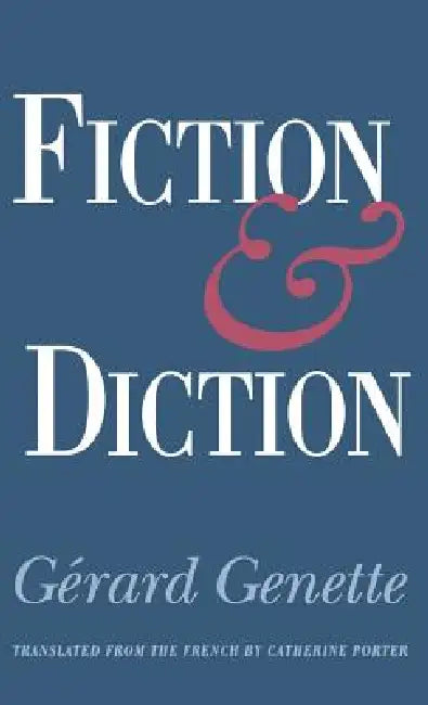 Buy Fiction and Diction | by Gerard Genette | Catherine Porter | Cornell University Press | by Gerard Genette | Catherine Porter | Cornell University Press | by Gerard Genette | Catherine Porter | Cornell University Press | by Gerard Genette | Catherine Porter | Cornell University Press | by Gerard Genette | Catherine Porter | Cornell University Press | by Gerard Genette | Catherine Porter | Cornell University Press | by Gerard Genette | Catherine Porter | Cornell University Press | by Gerard Genett — BookShops.in