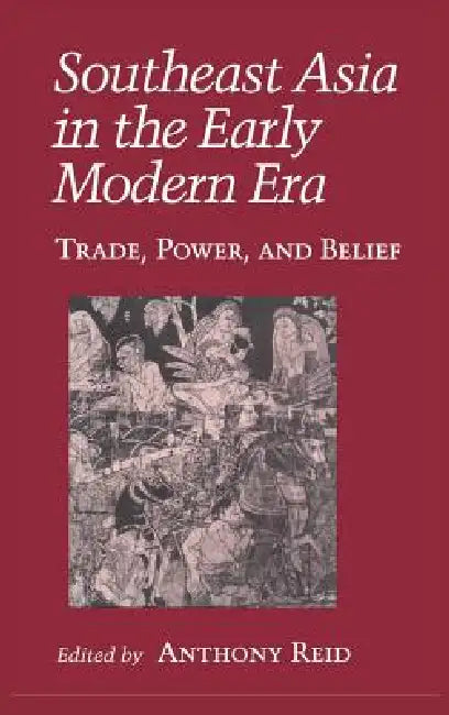 Buy Southeast Asia in the Early Modern Era (English, Anthony J. S. Reid) — BookShops.in
