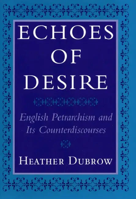 Buy Echoes of Desire (English, Heather Dubrow) — BookShops.in