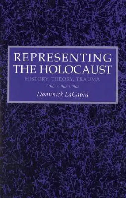 Buy Representing the Holocaust (English, Dominick LaCapra) — BookShops.in