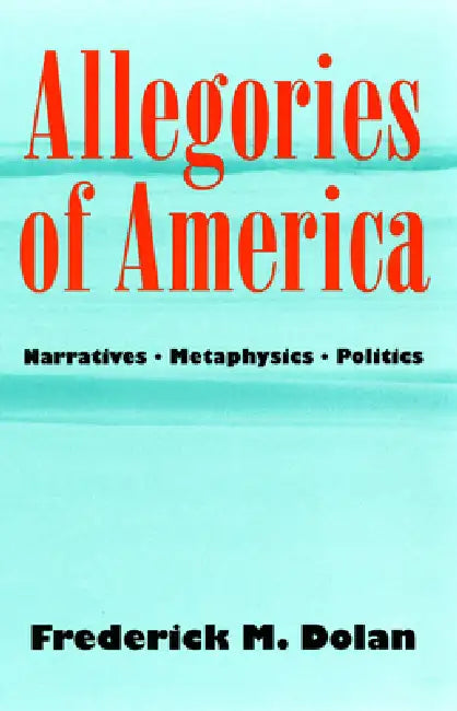 Buy Allegories of America (English, Frederick M. Dolan) — BookShops.in