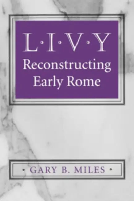 Buy Livy (English, Gary B. Miles) — BookShops.in