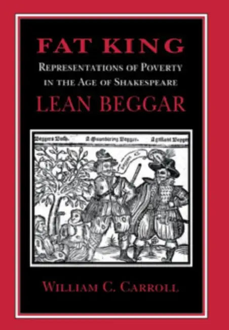Buy Fat King, Lean Beggar (English, William C. Carroll) — BookShops.in