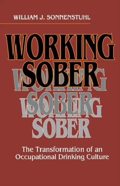 Buy Working Sober (English, William J. Sonnenstuhl) — BookShops.in