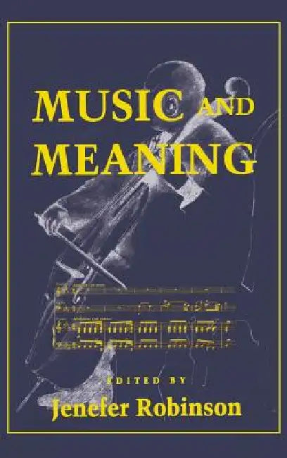 Buy Music and Meaning (English, Jenefer M. Robinson) — BookShops.in